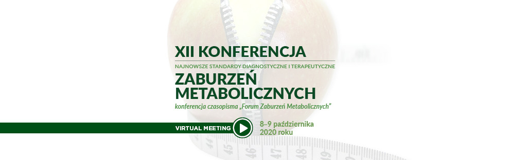 XII Konferencja Najnowsze standardy diagnostyczne i terapeutyczne zaburzeń metabolicznych